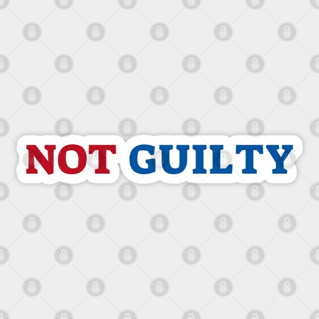 Not Guilty Sticker by Traditional-pct